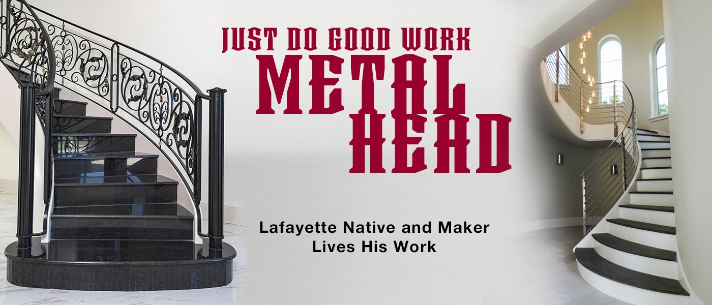 Metal Head: Lafayette Native and Maker Lives His Work